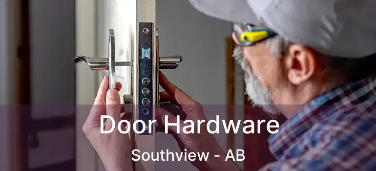  Door Hardware Southview - AB