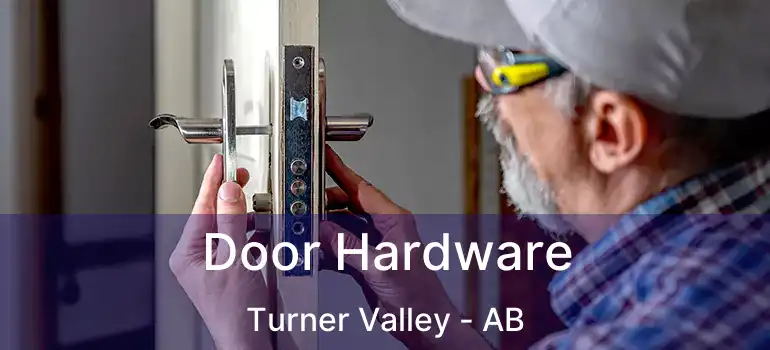  Door Hardware Turner Valley - AB