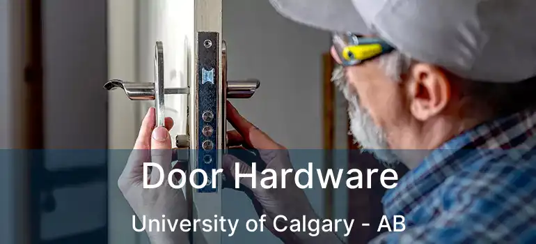  Door Hardware University of Calgary - AB