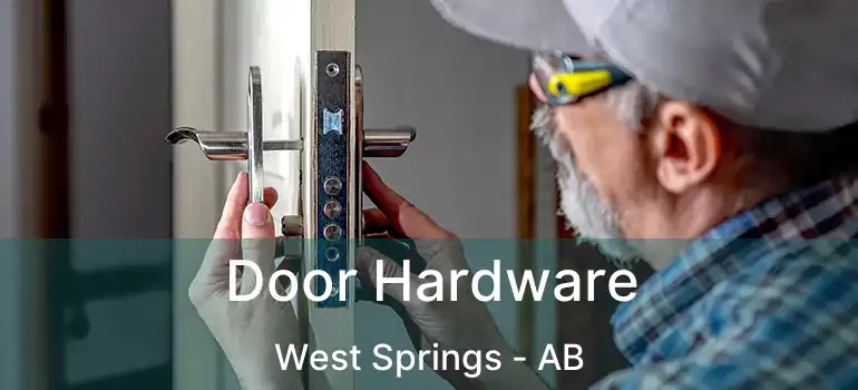  Door Hardware West Springs - AB