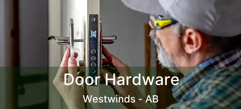  Door Hardware Westwinds - AB