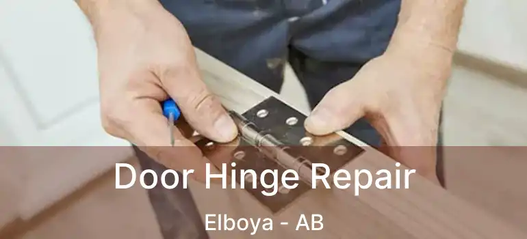  Door Hinge Repair Elboya - AB