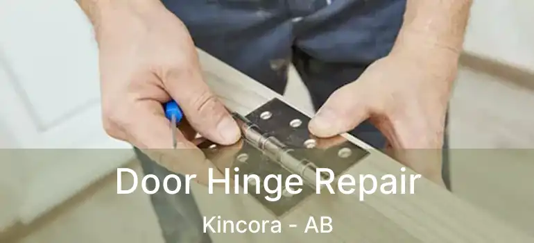  Door Hinge Repair Kincora - AB