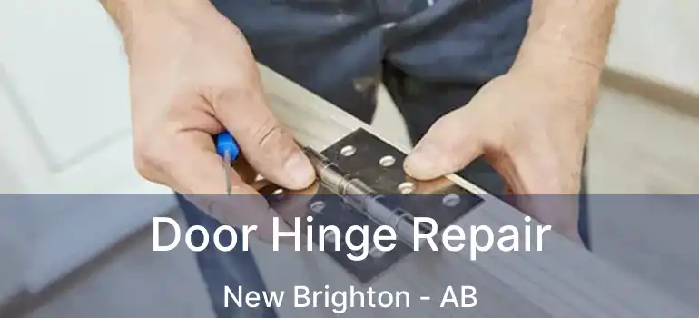  Door Hinge Repair New Brighton - AB