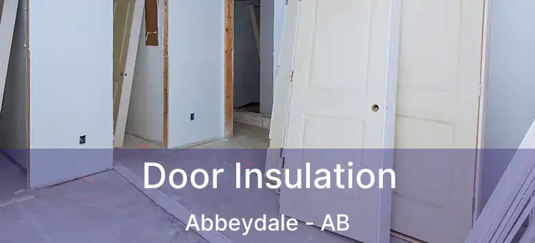  Door Insulation Abbeydale - AB