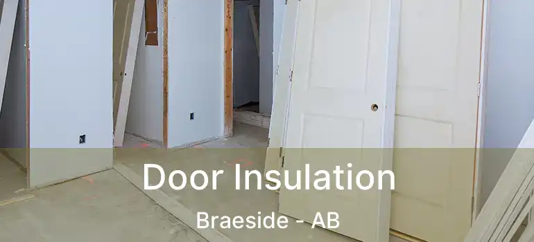  Door Insulation Braeside - AB