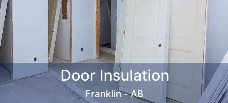  Door Insulation Franklin - AB