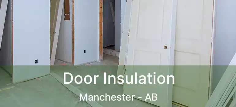  Door Insulation Manchester - AB