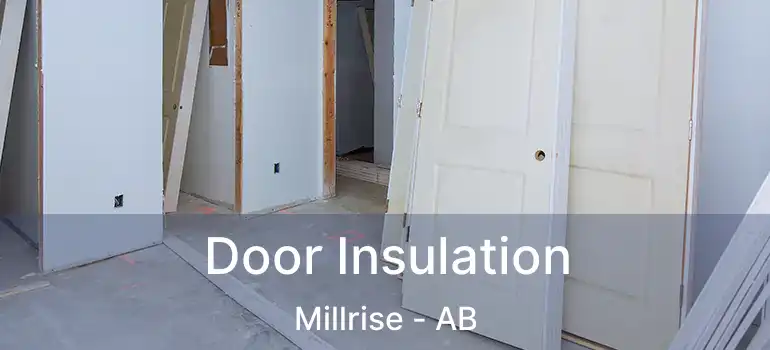  Door Insulation Millrise - AB