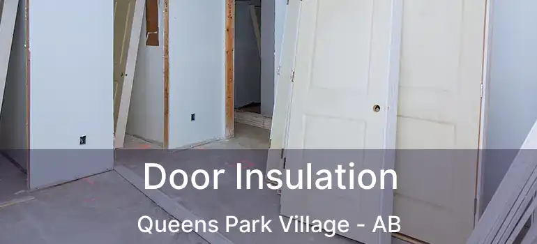  Door Insulation Queens Park Village - AB
