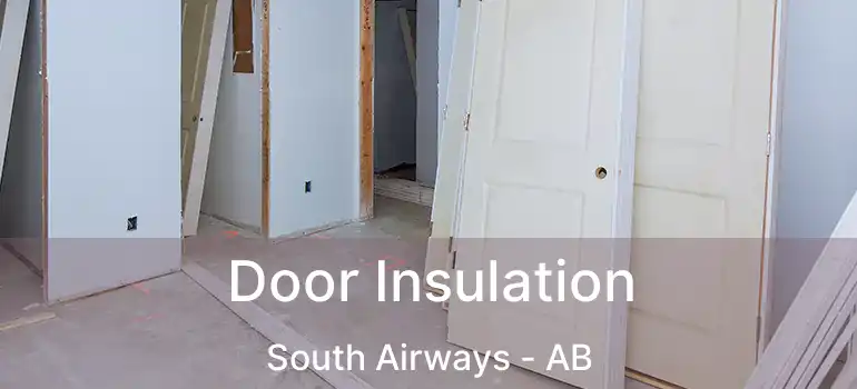 Door Insulation South Airways - AB