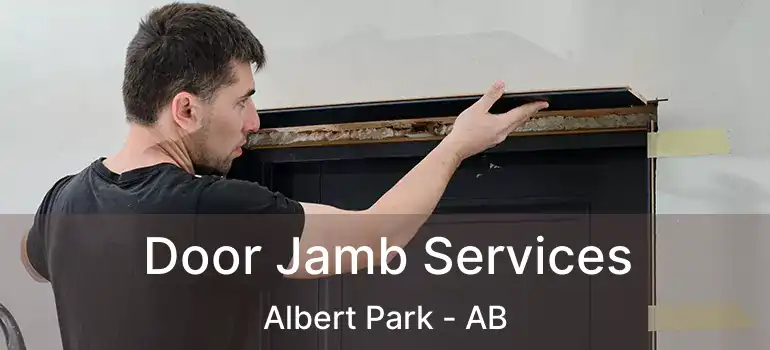  Door Jamb Services Albert Park - AB