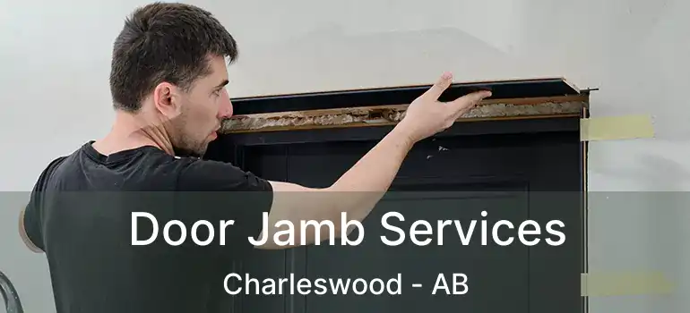  Door Jamb Services Charleswood - AB