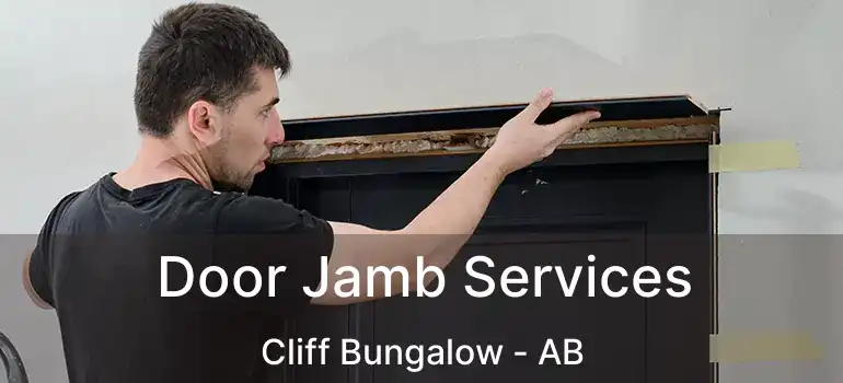  Door Jamb Services Cliff Bungalow - AB
