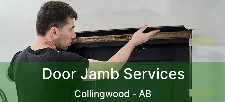  Door Jamb Services Collingwood - AB