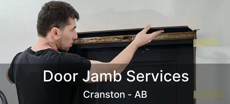  Door Jamb Services Cranston - AB