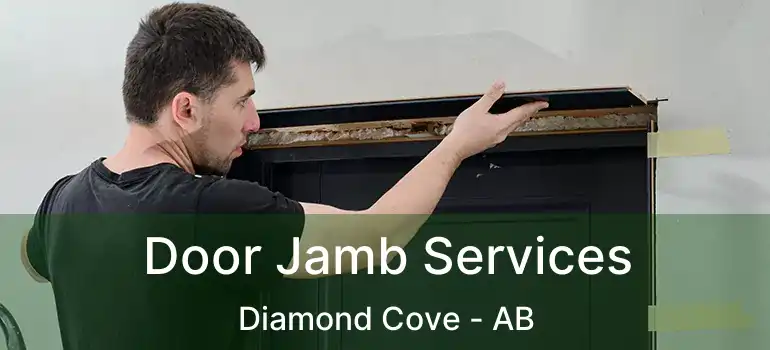  Door Jamb Services Diamond Cove - AB