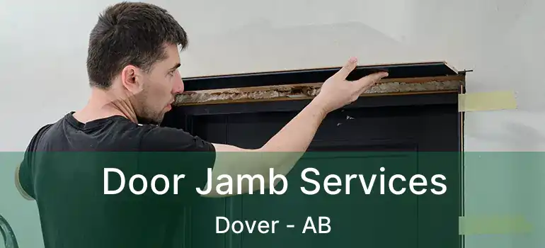  Door Jamb Services Dover - AB