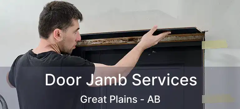 Door Jamb Services Great Plains - AB