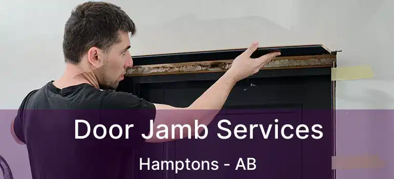 Door Jamb Services Hamptons - AB