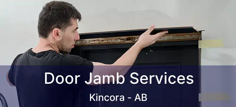  Door Jamb Services Kincora - AB