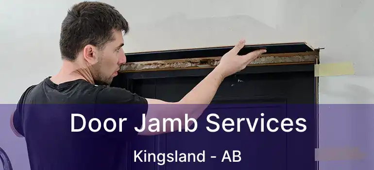  Door Jamb Services Kingsland - AB