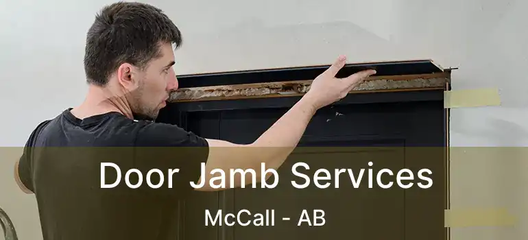  Door Jamb Services McCall - AB