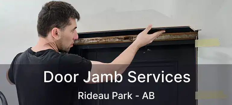  Door Jamb Services Rideau Park - AB