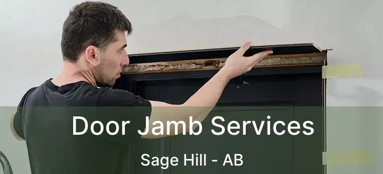 Door Jamb Services Sage Hill - AB