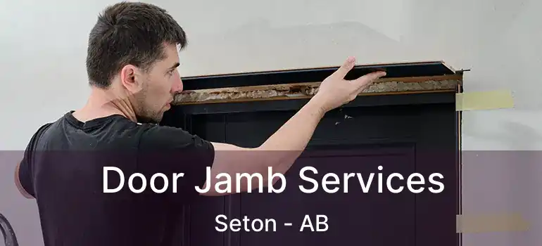  Door Jamb Services Seton - AB