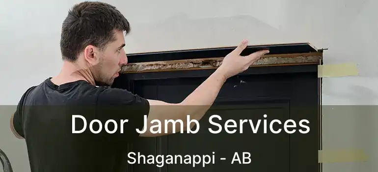  Door Jamb Services Shaganappi - AB