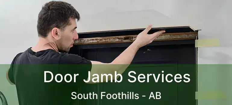  Door Jamb Services South Foothills - AB