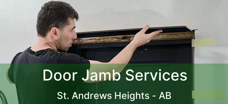  Door Jamb Services St. Andrews Heights - AB
