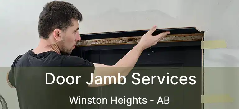  Door Jamb Services Winston Heights - AB