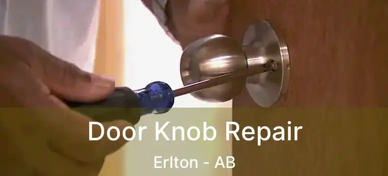  Door Knob Repair Erlton - AB