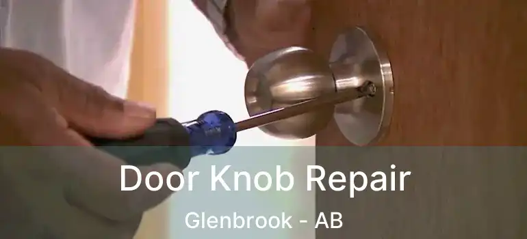 Door Knob Repair Glenbrook - AB