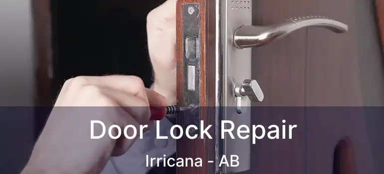  Door Lock Repair Irricana - AB