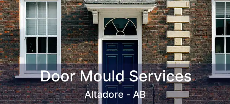  Door Mould Services Altadore - AB