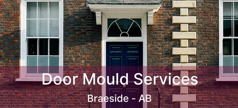  Door Mould Services Braeside - AB
