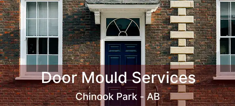  Door Mould Services Chinook Park - AB