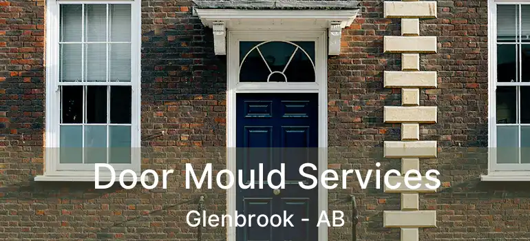  Door Mould Services Glenbrook - AB