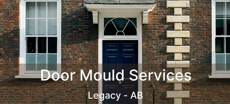  Door Mould Services Legacy - AB