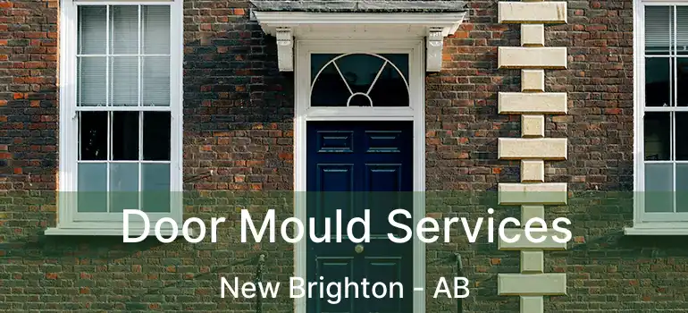  Door Mould Services New Brighton - AB