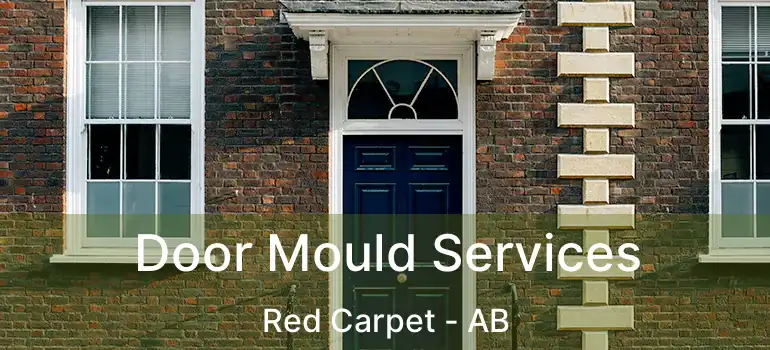  Door Mould Services Red Carpet - AB