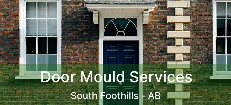  Door Mould Services South Foothills - AB