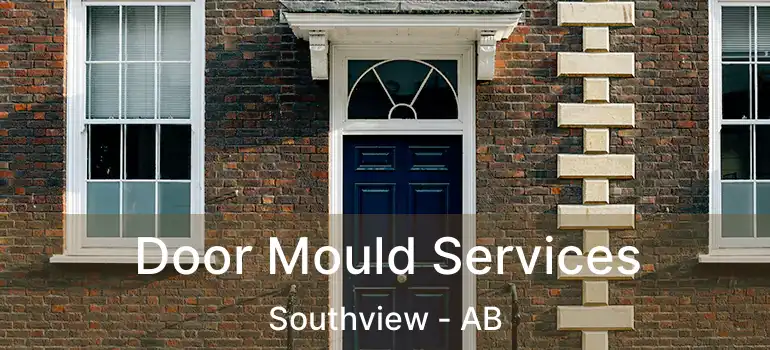  Door Mould Services Southview - AB