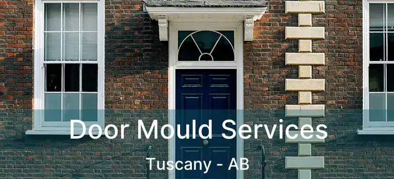 Door Mould Services Tuscany - AB