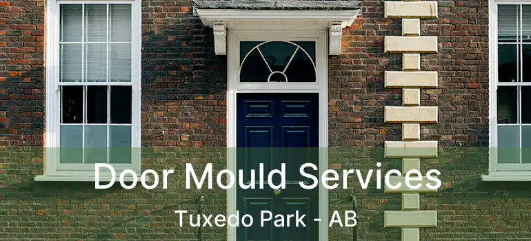  Door Mould Services Tuxedo Park - AB