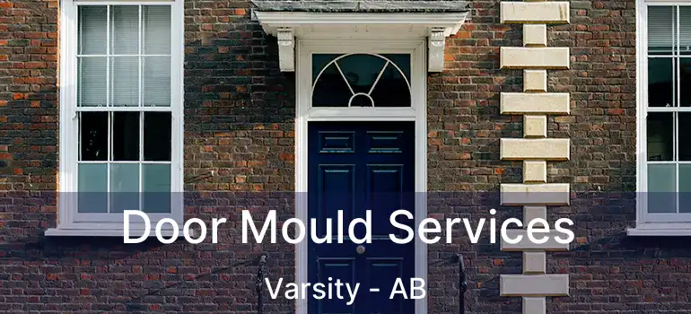  Door Mould Services Varsity - AB
