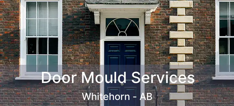 Door Mould Services Whitehorn - AB
